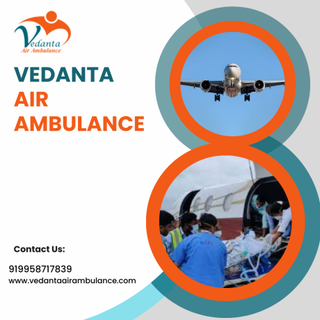 take-vedanta-air-ambulance-from-guwahati-with-full-medical-treatment-big-0