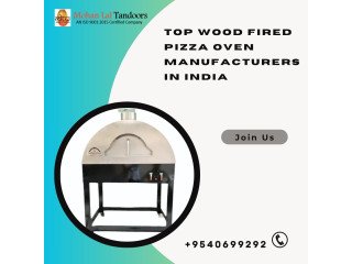 Top Wood Fired Pizza Oven Manufacturers in India