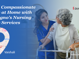 home-nursing-service-in-kaushambi-vaishali-ediagno