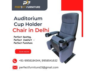 Top Auditorium Cup Holder Chair Manufacturer in Delhi - Perfect Furniture