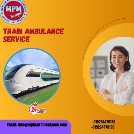 hire-mpm-train-ambulance-service-in-lucknow-for-safe-and-comfortable-transfer-big-0