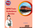 pick-mpm-train-ambulance-from-guwahati-to-delhi-with-24-hour-emergency-treatment-small-0