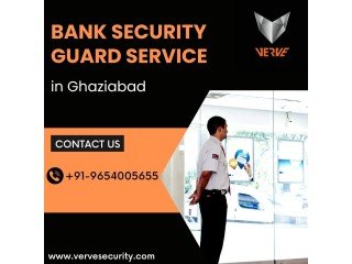 Leading & Secure Bank Security Guards Service Ghaziabad