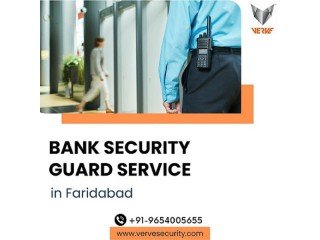 Looking For Bank Security Guards in Faridabad