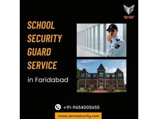 Give Your School The Best Security Guards in Faridabad