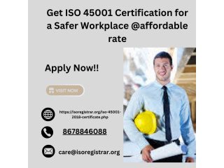 Get ISO 45001 Certification for a Safer Workplace @affordable rate