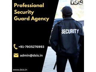 Professional Security Guard Agency in Hyderabad | DSIS Security